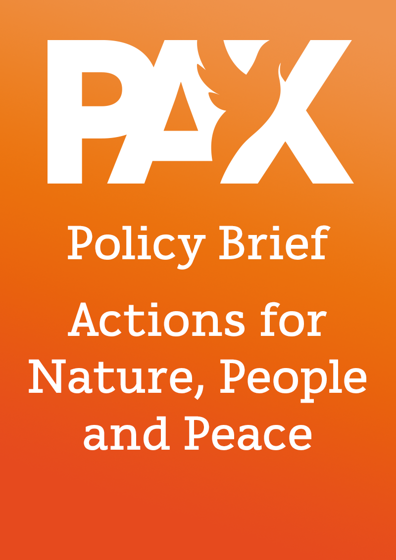 Policy Brief: Actions for Nature, People and Peace - PAX